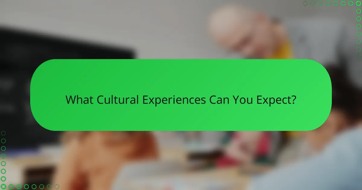 What Cultural Experiences Can You Expect?